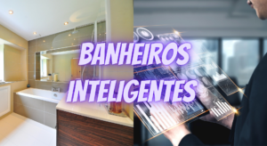 Banheiros Inteligentes