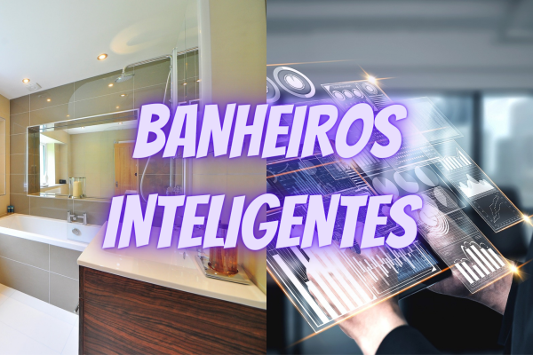 Banheiros Inteligentes